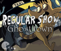 Regular Show Ghost Town